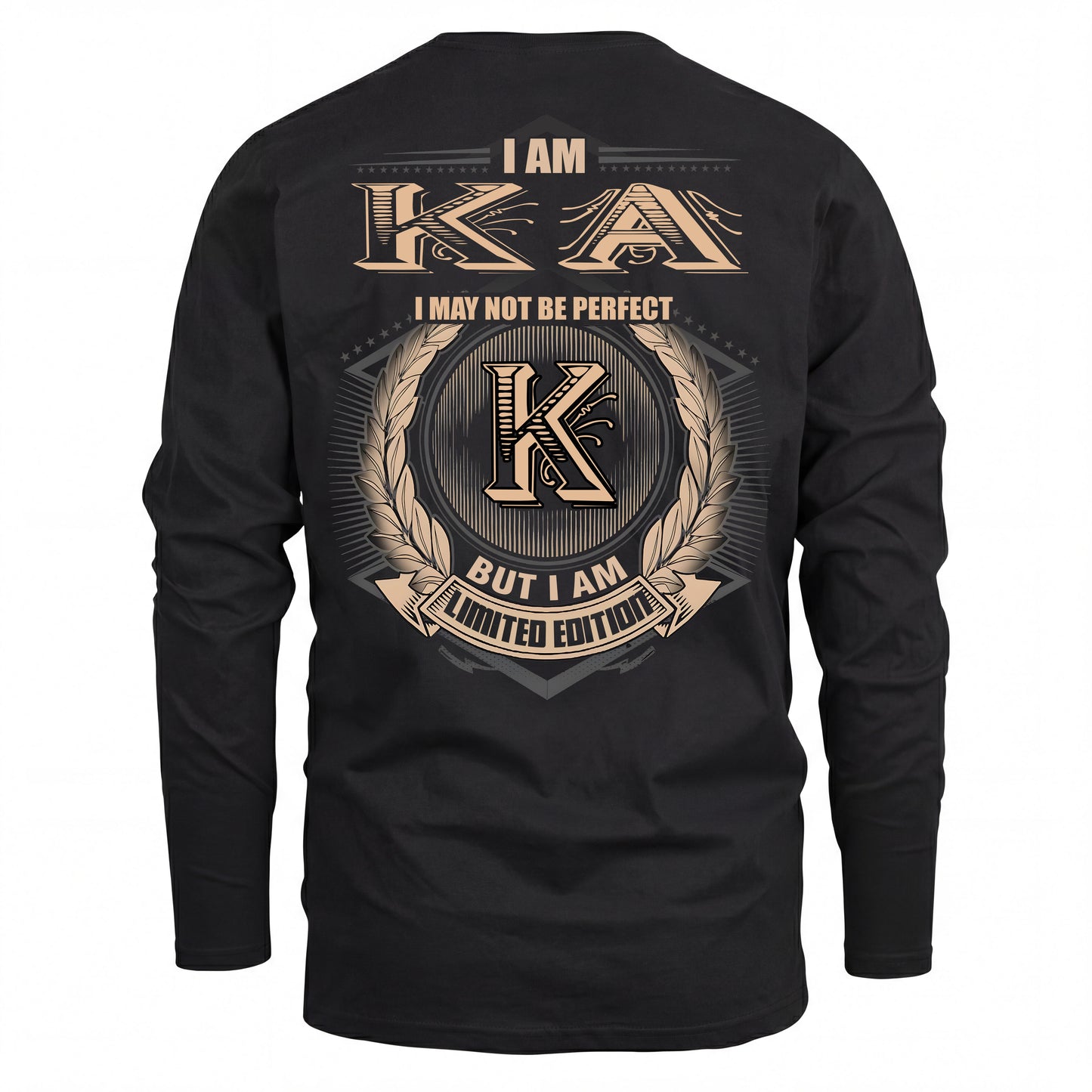 KA 2K-101–Personalized Name Quote Apparel “I Am NAME May Not Be Perfect But I Am Limited Edition”