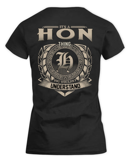 HON HH88-K2–Personalized Name Quote Apparel “It’s a/an NAME Thing You Wouldn’t Understand”