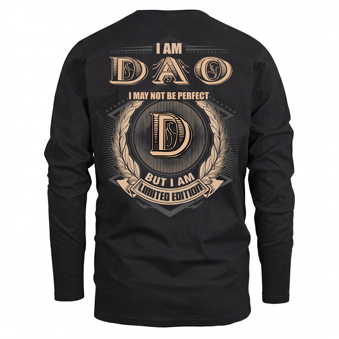 DAO 2K-101–Personalized Name Quote Apparel “I Am NAME May Not Be Perfect But I Am Limited Edition”