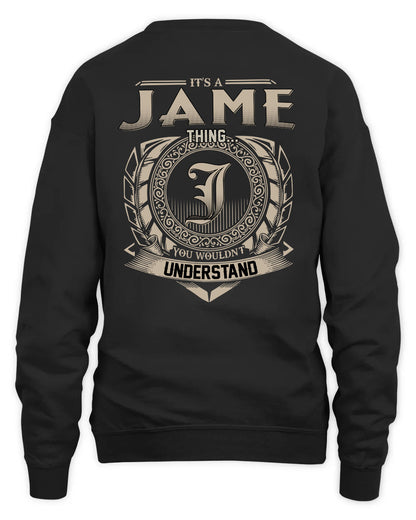 JAME HH88-K2–Personalized Name Quote Apparel “It’s a/an NAME Thing You Wouldn’t Understand”