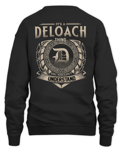 DELOACH HH88-K2–Personalized Name Quote Apparel “It’s a/an NAME Thing You Wouldn’t Understand”