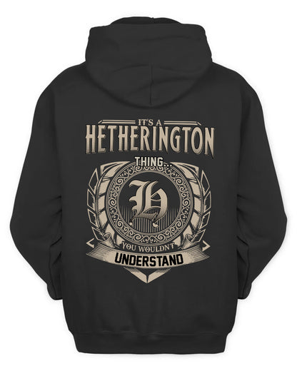 HETHERINGTON HH88-K2–Personalized Name Quote Apparel “It’s a/an NAME Thing You Wouldn’t Understand”