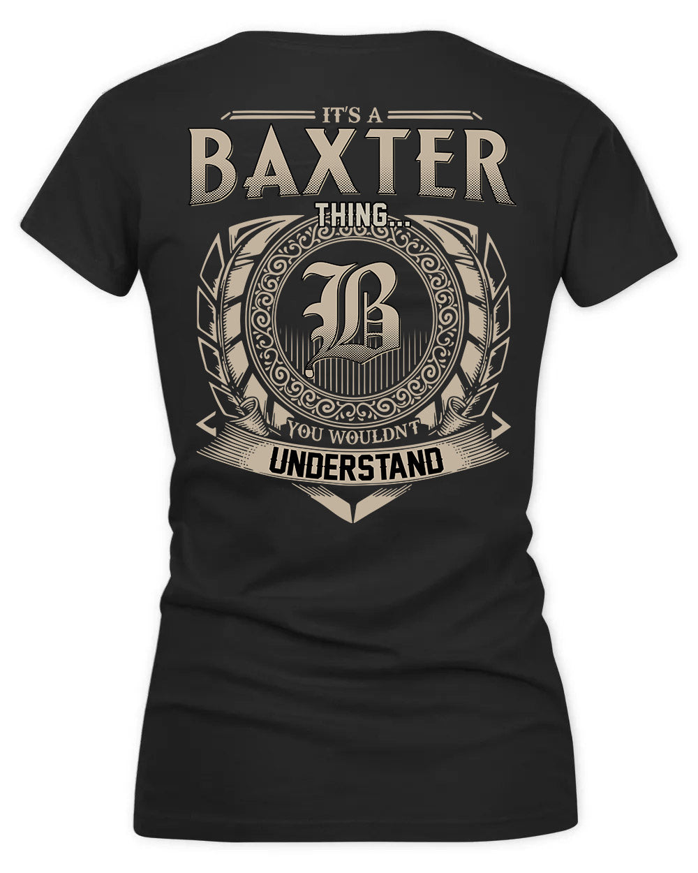 BAXTER HH88-K2–Personalized Name Quote Apparel “It’s a/an NAME Thing You Wouldn’t Understand”