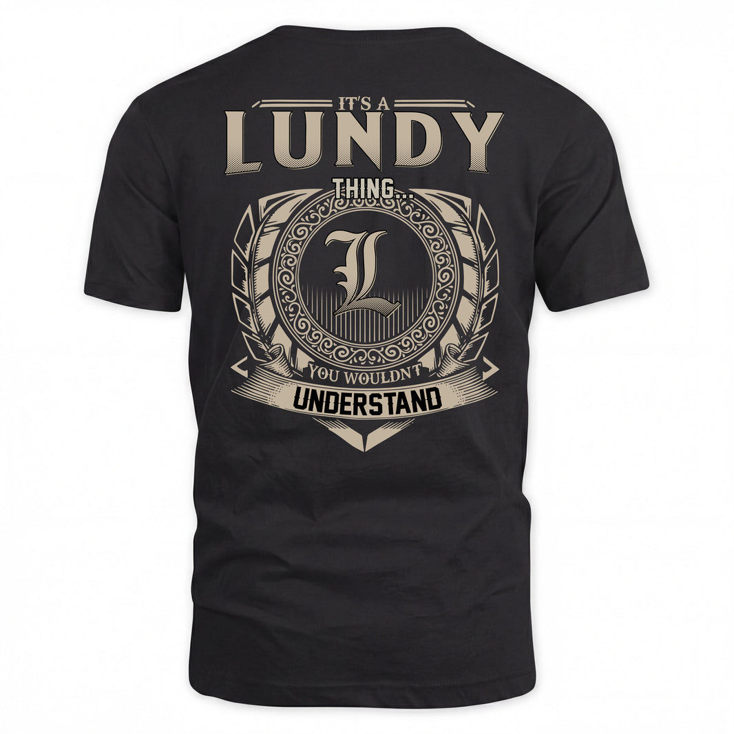 LUNDY HH88-K2–Personalized Name Quote Apparel “It’s a/an NAME Thing You Wouldn’t Understand”