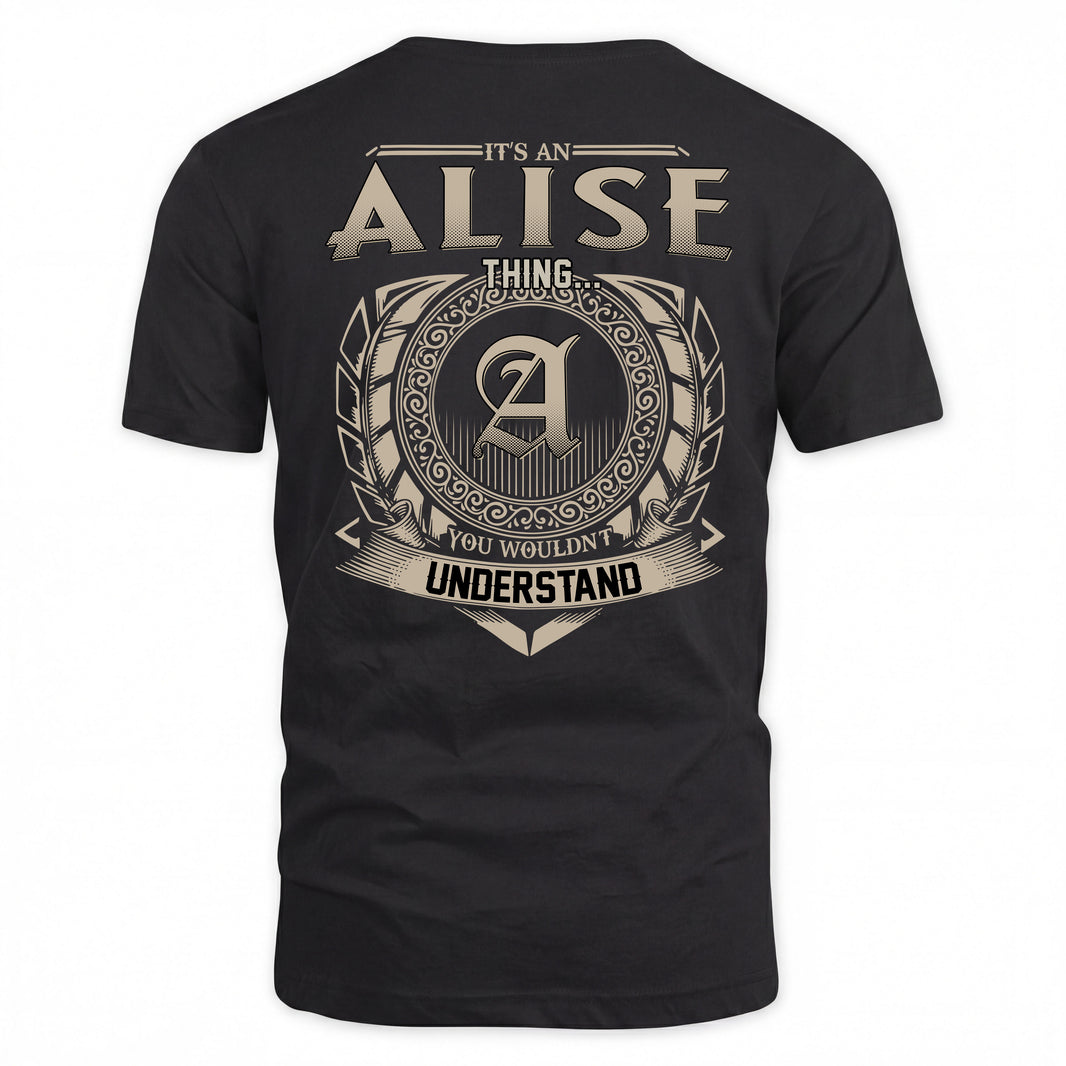 ALISE HH88-K2–Personalized Name Quote Apparel “It’s a/an NAME Thing You Wouldn’t Understand”