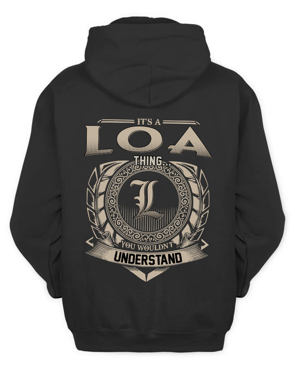LOA HH88-K2–Personalized Name Quote Apparel “It’s a/an NAME Thing You Wouldn’t Understand”