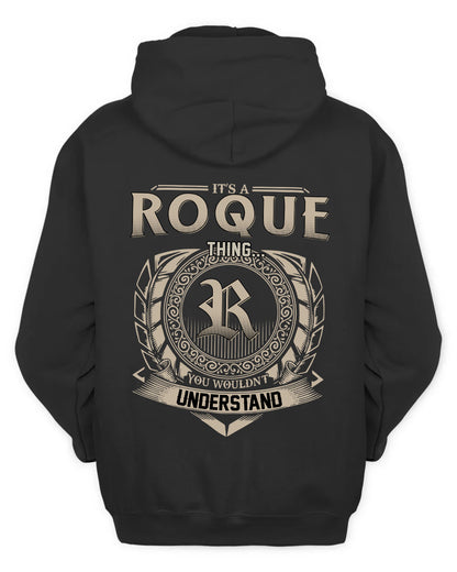 ROQUE HH88-K2–Personalized Name Quote Apparel “It’s a/an NAME Thing You Wouldn’t Understand”