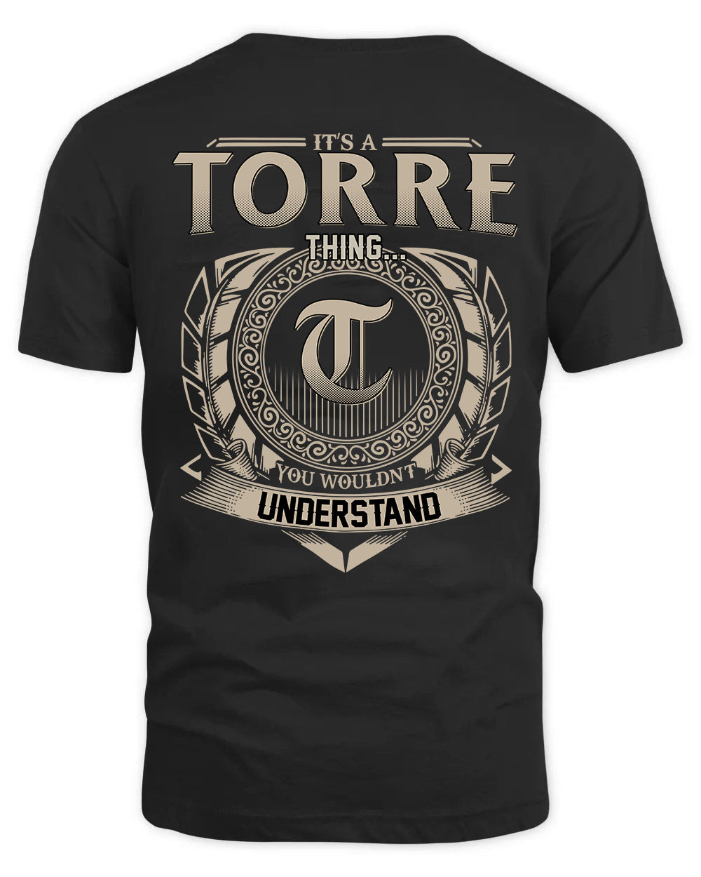 TORRE HH88-K2–Personalized Name Quote Apparel “It’s a/an NAME Thing You Wouldn’t Understand”