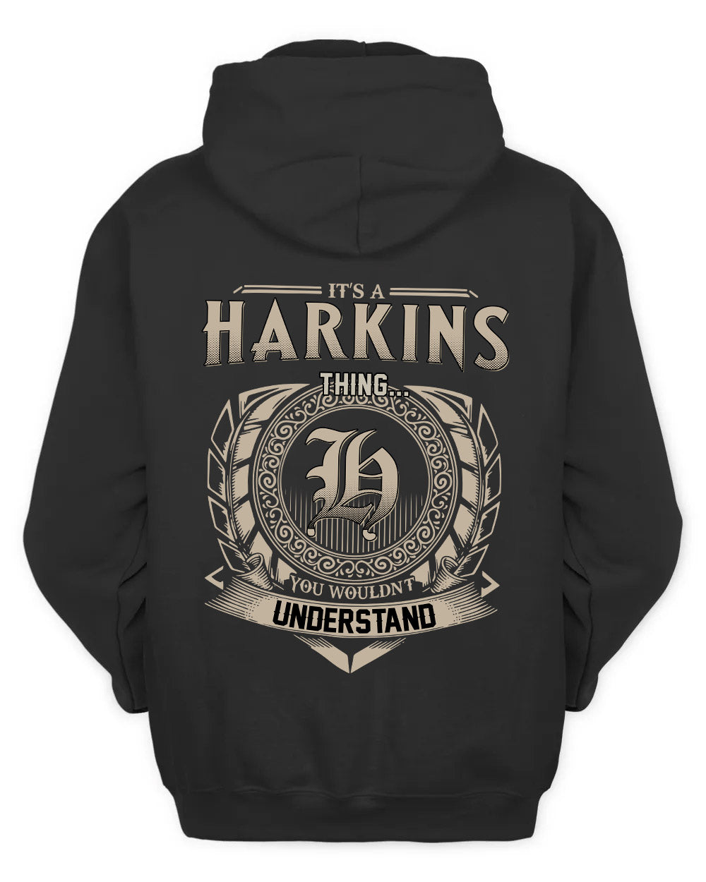 HARKINS HH88-K2–Personalized Name Quote Apparel “It’s a/an NAME Thing You Wouldn’t Understand”