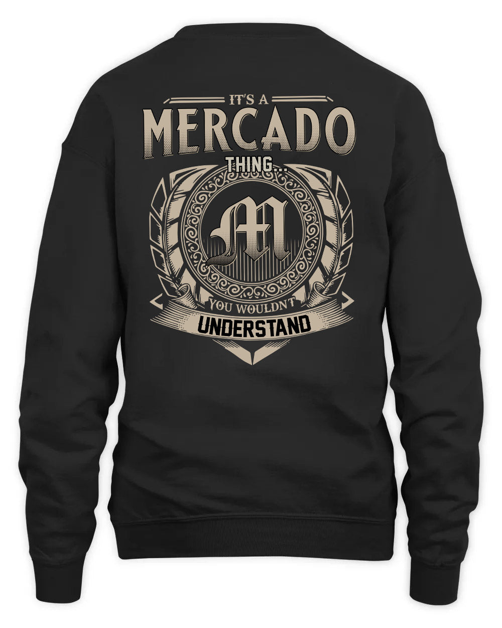 MERCADO HH88-K2–Personalized Name Quote Apparel “It’s a/an NAME Thing You Wouldn’t Understand”