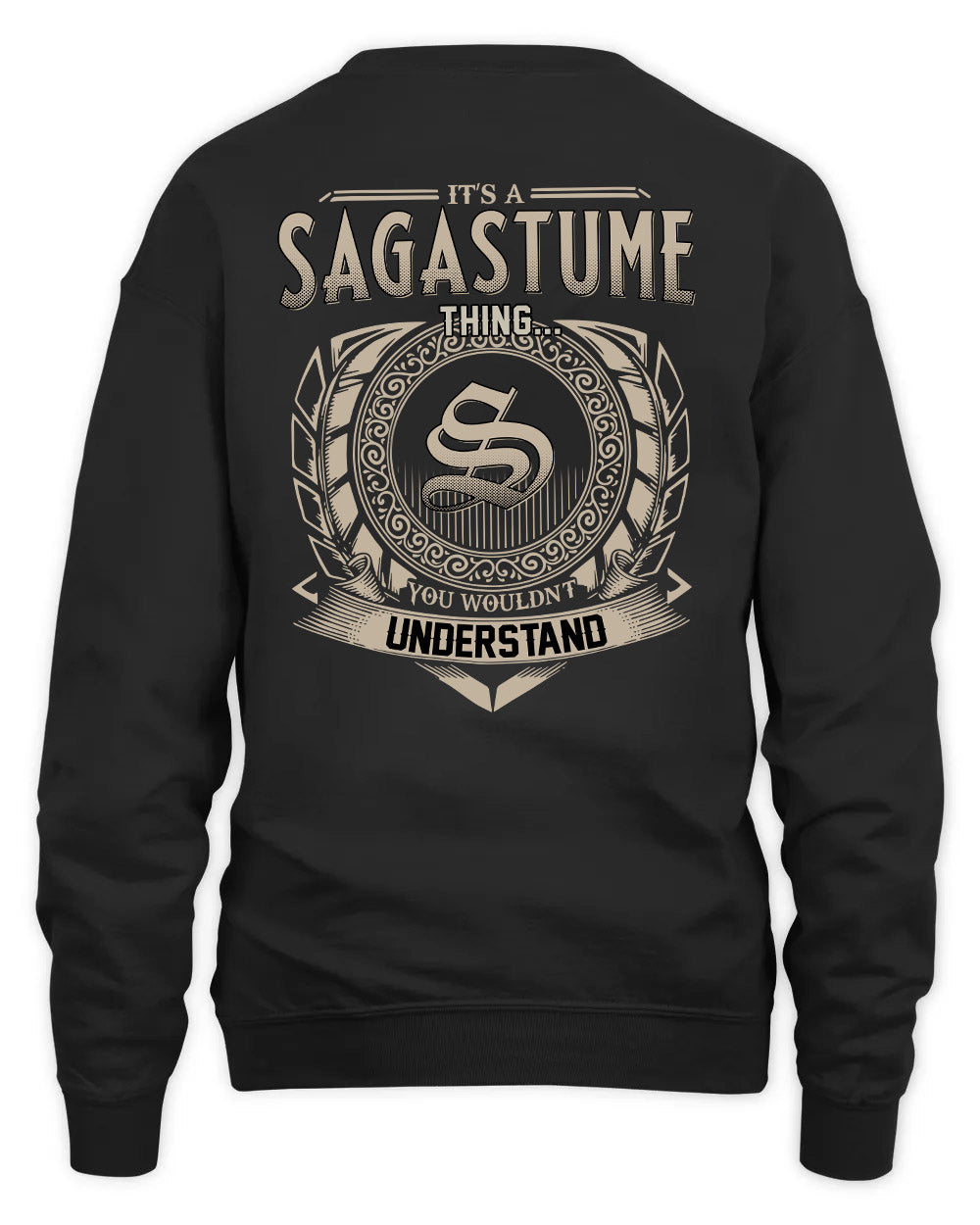 SAGASTUME HH88-K2–Personalized Name Quote Apparel “It’s a/an NAME Thing You Wouldn’t Understand”