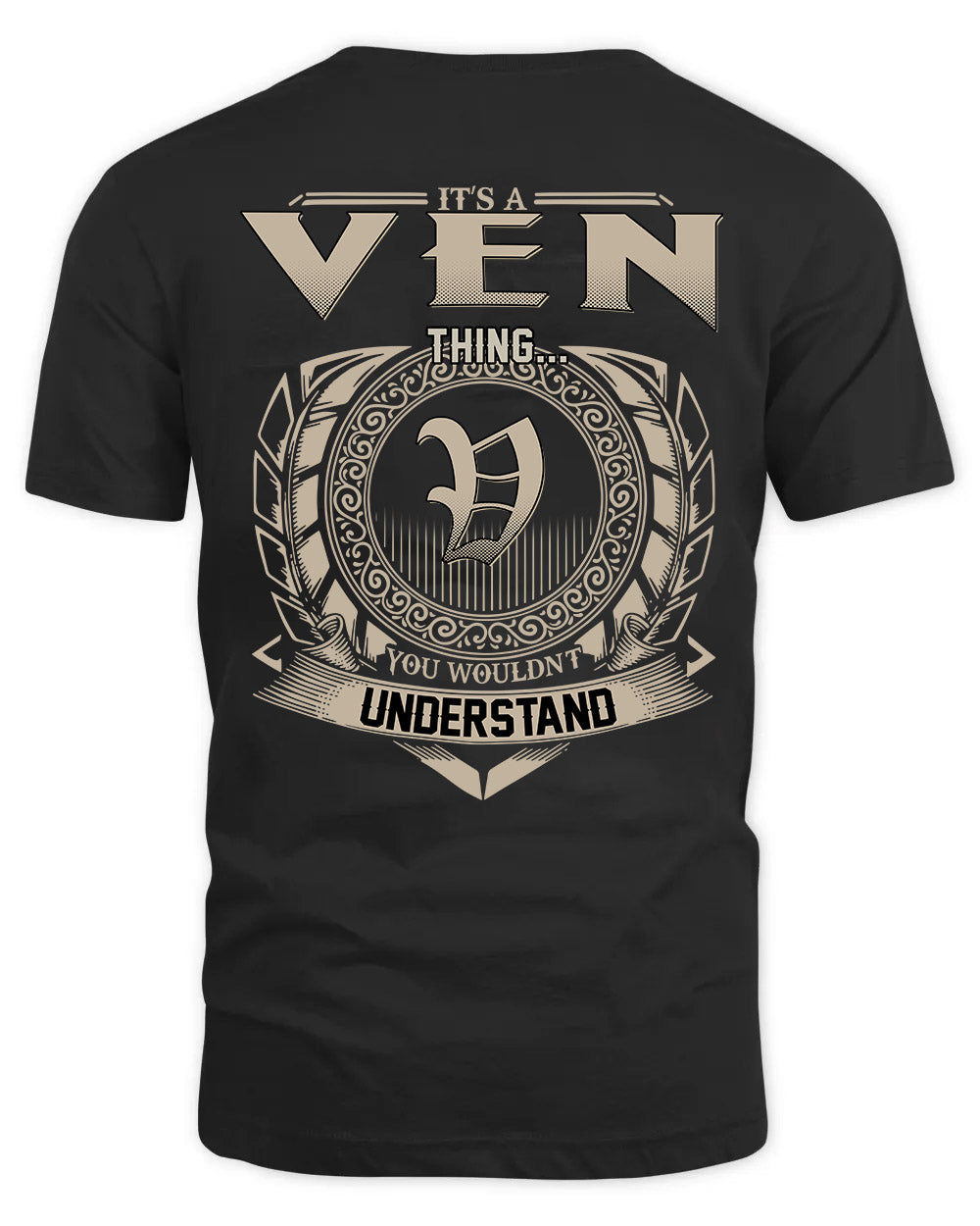 VEN HH88-K2–Personalized Name Quote Apparel “It’s a/an NAME Thing You Wouldn’t Understand”