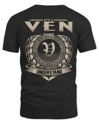 VEN HH88-K2–Personalized Name Quote Apparel “It’s a/an NAME Thing You Wouldn’t Understand”