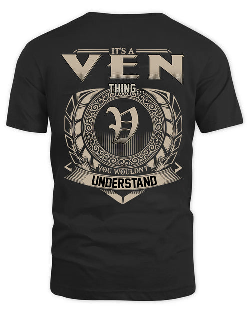 VEN HH88-K2–Personalized Name Quote Apparel “It’s a/an NAME Thing You Wouldn’t Understand”