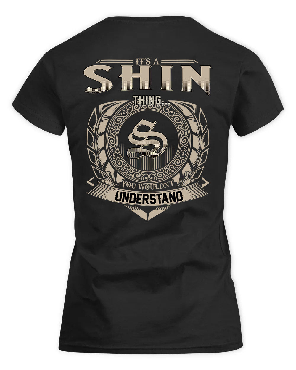 SHINN HH88-K2–Personalized Name Quote Apparel “It’s a/an NAME Thing You Wouldn’t Understand”