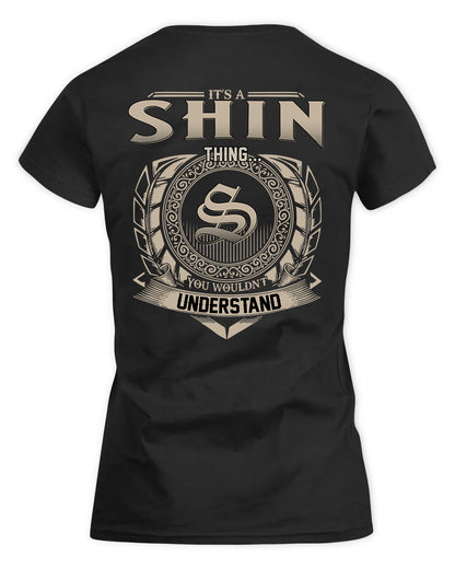 SHINN HH88-K2–Personalized Name Quote Apparel “It’s a/an NAME Thing You Wouldn’t Understand”