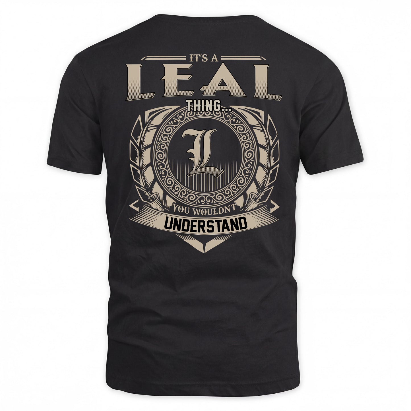 LEAL HH88-K2–Personalized Name Quote Apparel “It’s a/an NAME Thing You Wouldn’t Understand”