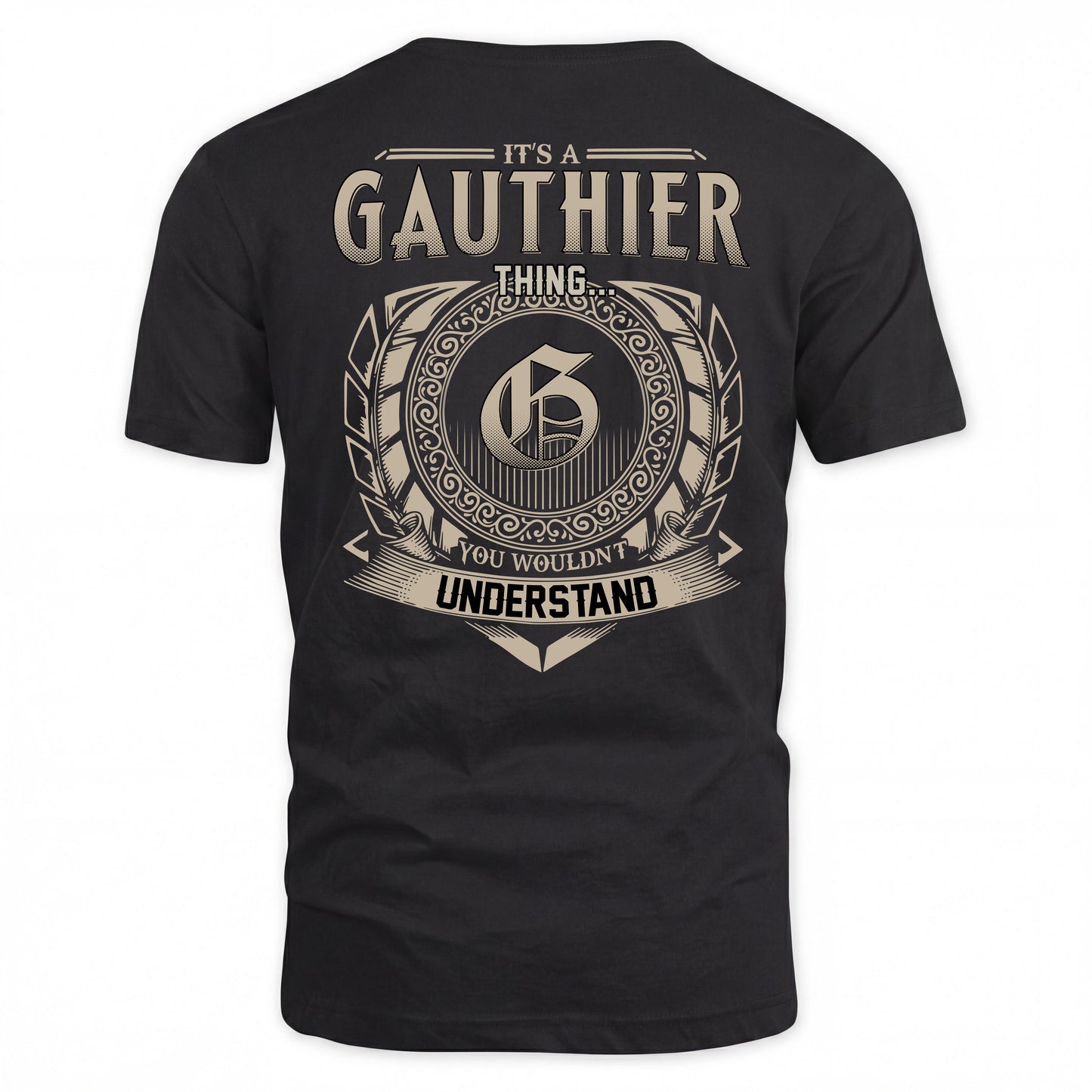 GAUTHIER HH88-K2–Personalized Name Quote Apparel “It’s a/an NAME Thing You Wouldn’t Understand”