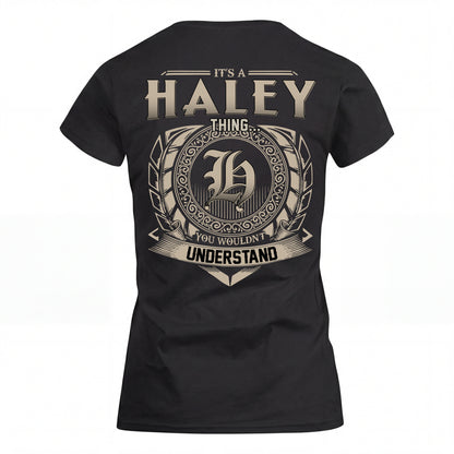 HALEY HH88-K2–Personalized Name Quote Apparel “It’s an NAME Thing You Wouldn’t Understand”