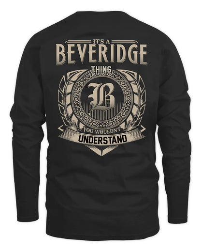 BEVERIDGE HH88-K2–Personalized Name Quote Apparel “It’s a/an NAME Thing You Wouldn’t Understand”
