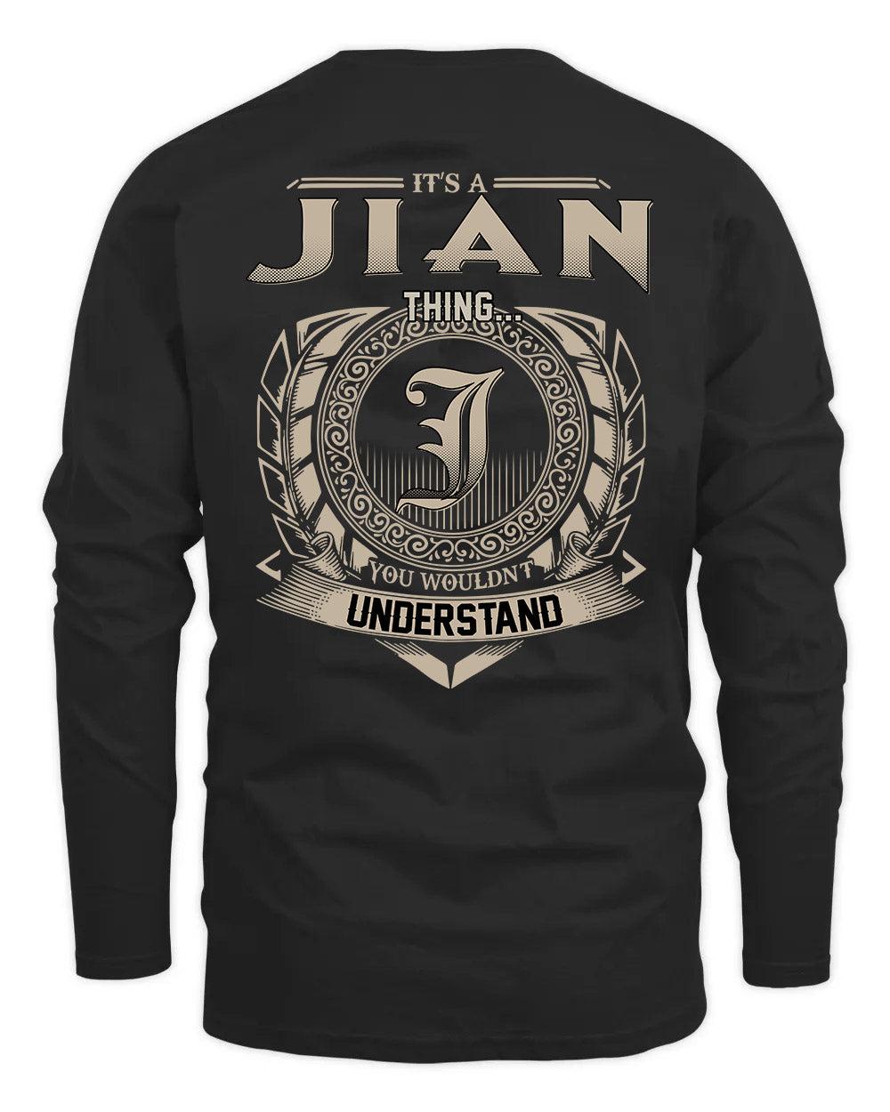 JIAN HH88-K2–Personalized Name Quote Apparel “It’s a/an NAME Thing You Wouldn’t Understand”