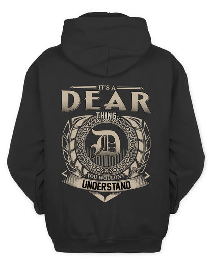 DEAR HH88-K2–Personalized Name Quote Apparel “It’s a/an NAME Thing You Wouldn’t Understand”