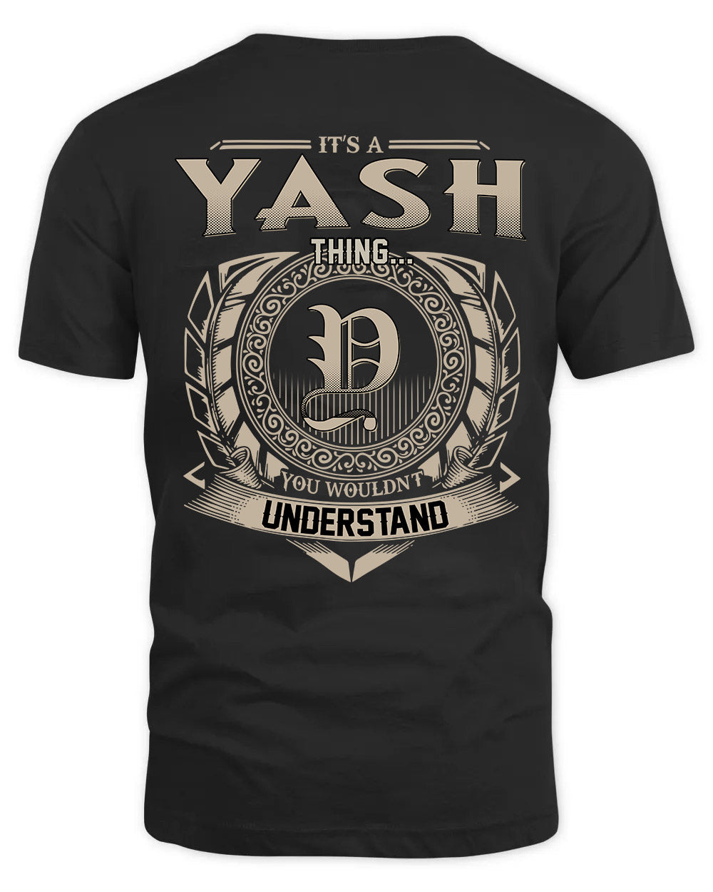 YASH HH88-K2–Personalized Name Quote Apparel “It’s a/an NAME Thing You Wouldn’t Understand”