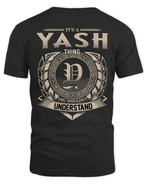 YASH HH88-K2–Personalized Name Quote Apparel “It’s a/an NAME Thing You Wouldn’t Understand”