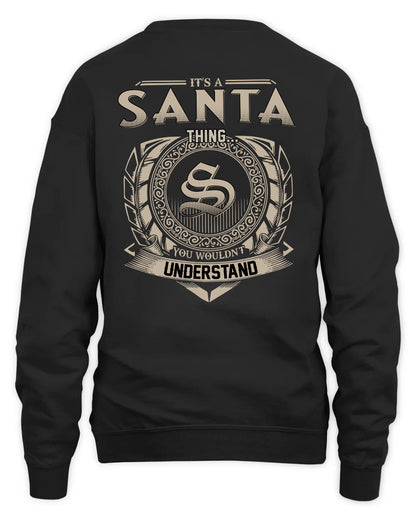 SANTA HH88-K2–Personalized Name Quote Apparel “It’s a/an NAME Thing You Wouldn’t Understand”