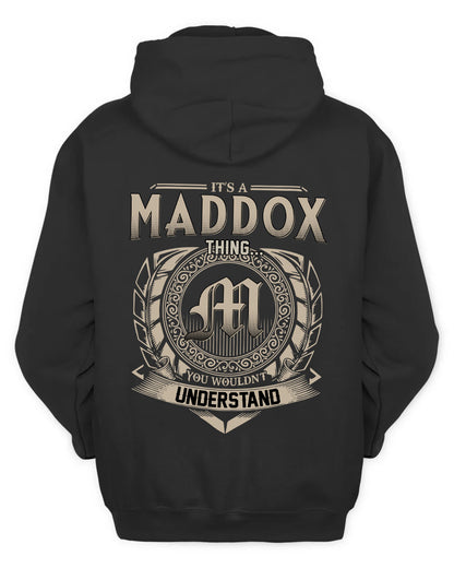MADDOX HH88-K2–Personalized Name Quote Apparel “It’s a/an NAME Thing You Wouldn’t Understand”
