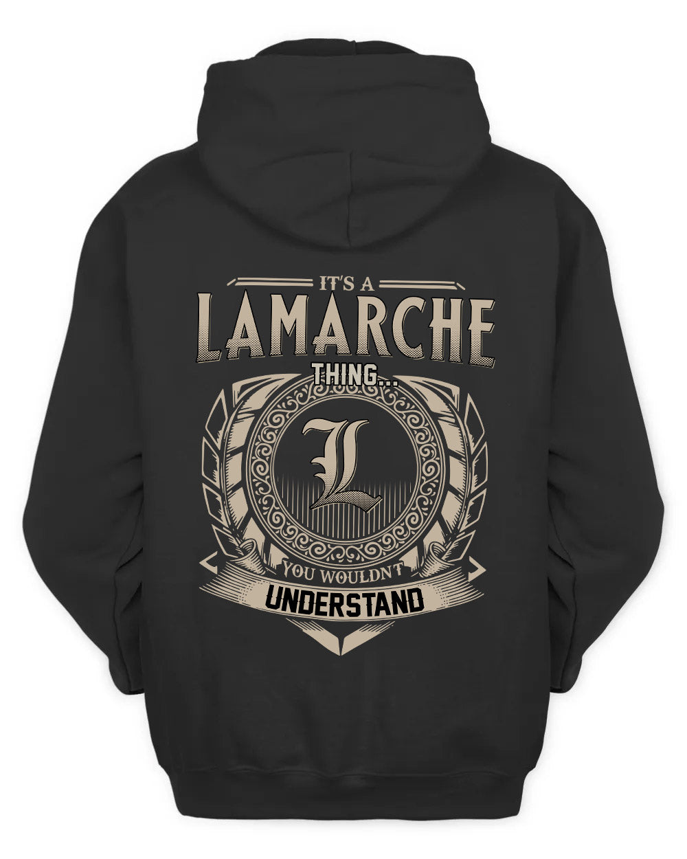 LAMARCHE HH88-K2–Personalized Name Quote Apparel “It’s a/an NAME Thing You Wouldn’t Understand”