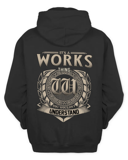 WORKS HH88-K2–Personalized Name Quote Apparel “It’s a/an NAME Thing You Wouldn’t Understand”