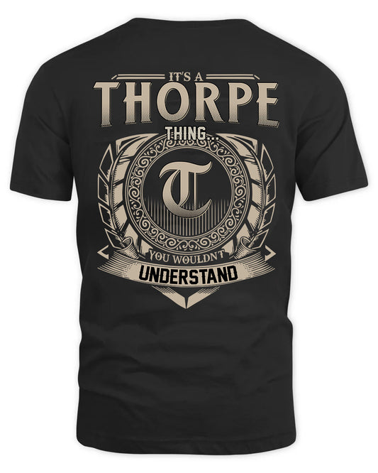 THORPE HH88-K2–Personalized Name Quote Apparel “It’s a/an NAME Thing You Wouldn’t Understand”