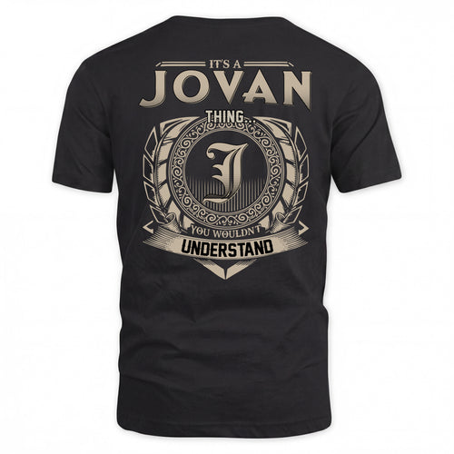JOVAN HH88-K2–Personalized Name Quote Apparel “It’s a/an NAME Thing You Wouldn’t Understand”