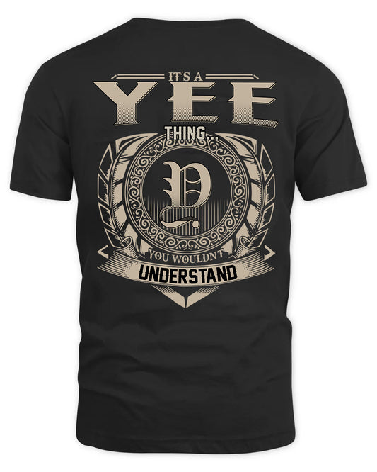 YEE HH88-K2–Personalized Name Quote Apparel “It’s a/an NAME Thing You Wouldn’t Understand”