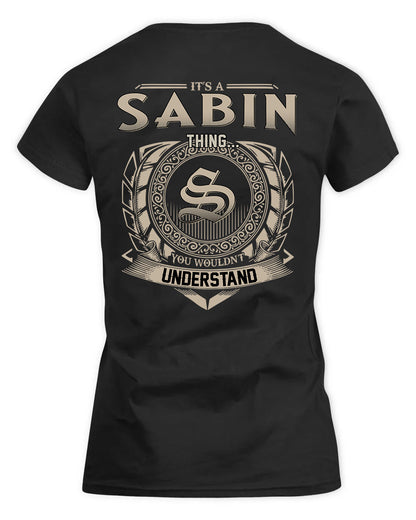 SABINA HH88-K2–Personalized Name Quote Apparel “It’s a/an NAME Thing You Wouldn’t Understand”