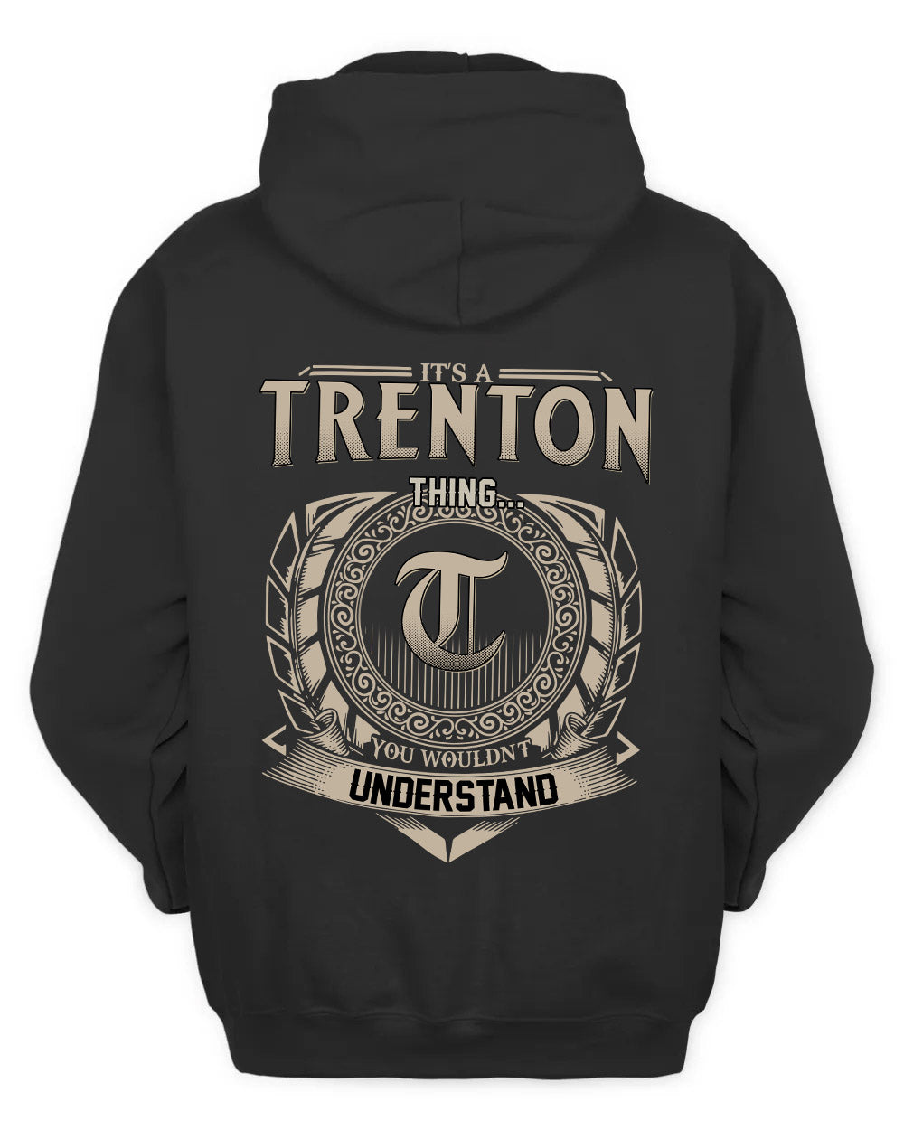 TRENTON HH88-K2–Personalized Name Quote Apparel “It’s a/an NAME Thing You Wouldn’t Understand”