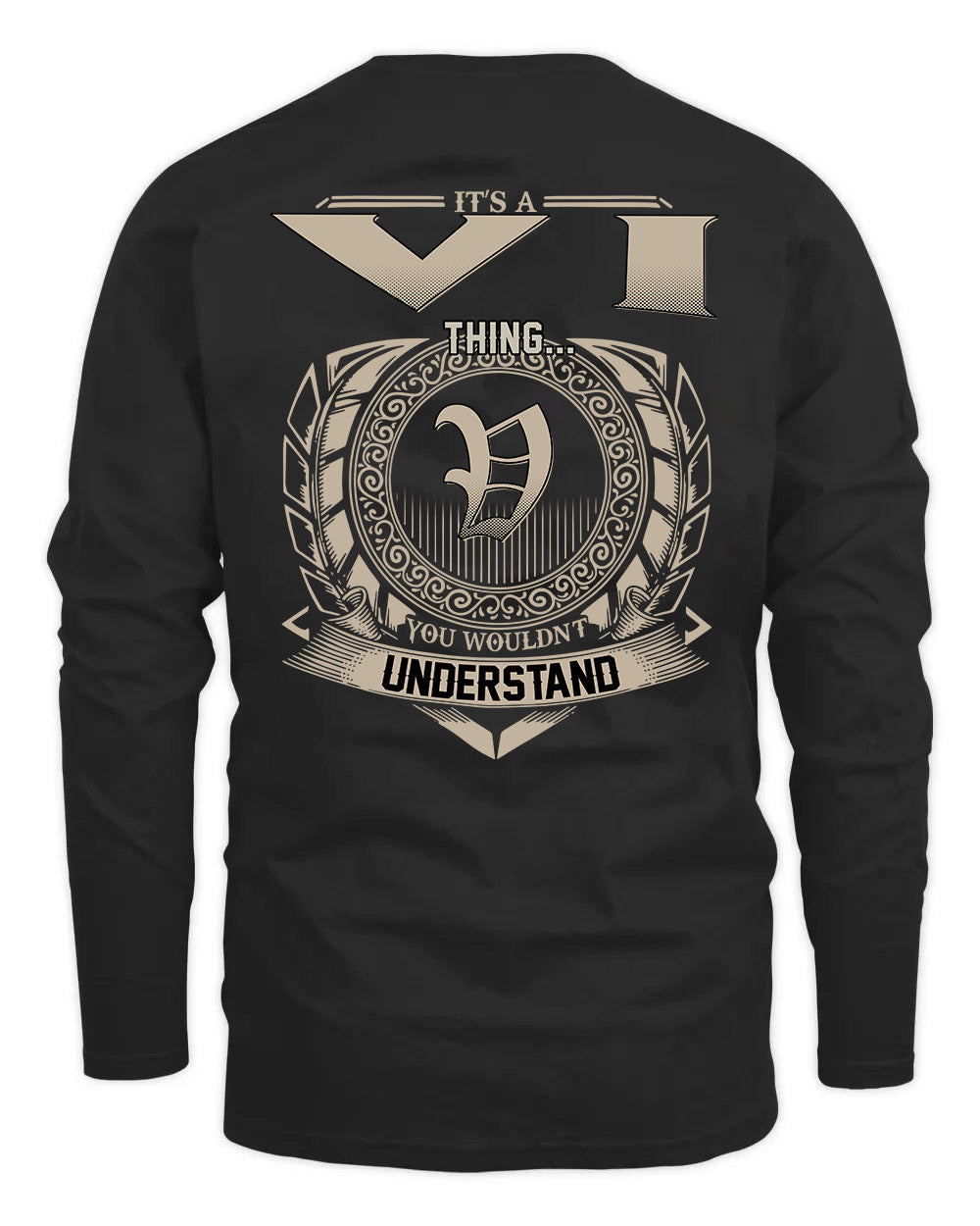 VI HH88-K2–Personalized Name Quote Apparel “It’s a/an NAME Thing You Wouldn’t Understand”