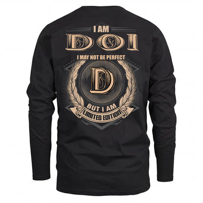 DOI 2K-101–Personalized Name Quote Apparel “I Am NAME May Not Be Perfect But I Am Limited Edition”
