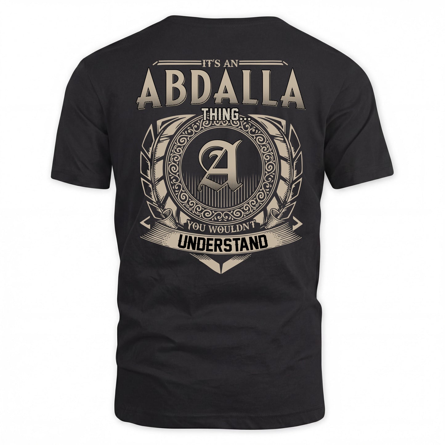 ABDALLA HH88-K2–Personalized Name Quote Apparel “It’s a/an NAME Thing You Wouldn’t Understand”