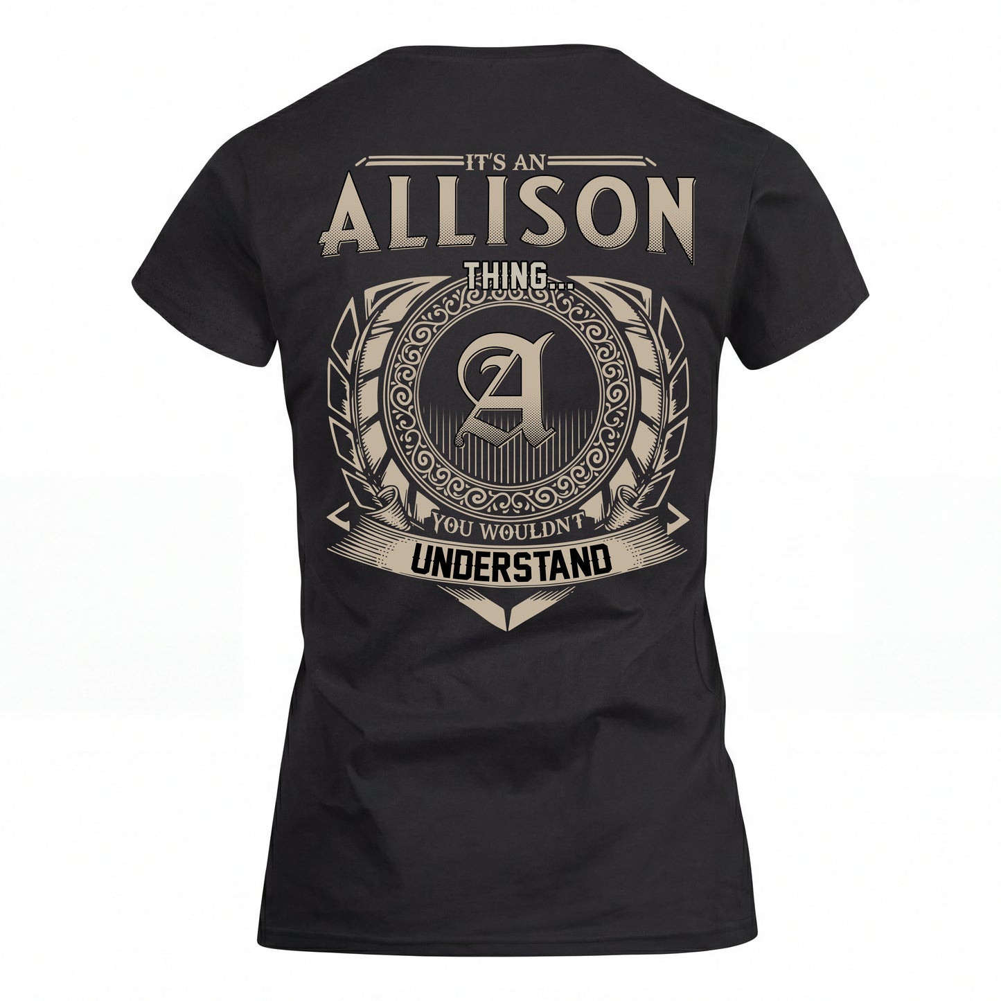 ALLISON HH88-K2–Personalized Name Quote Apparel “It’s an NAME Thing You Wouldn’t Understand”