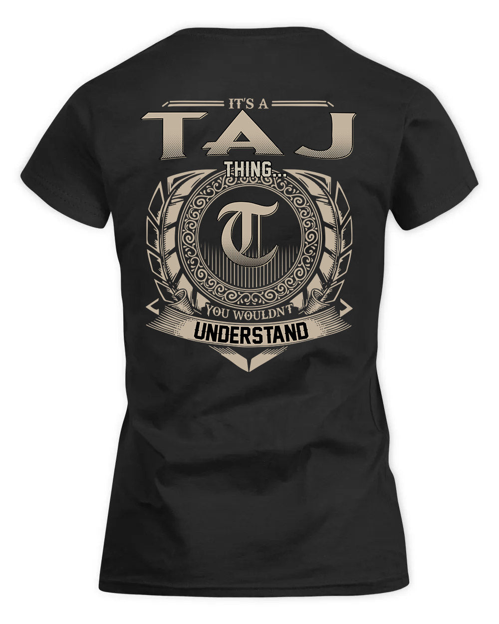 TALAMANTES HH88-K2–Personalized Name Quote Apparel “It’s a/an NAME Thing You Wouldn’t Understand”