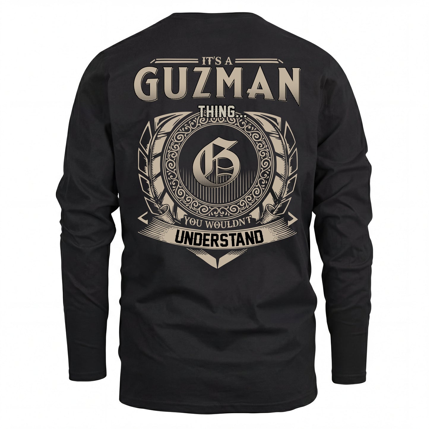 GUZMAN HH88-K2–Personalized Name Quote Apparel “It’s an NAME Thing You Wouldn’t Understand”