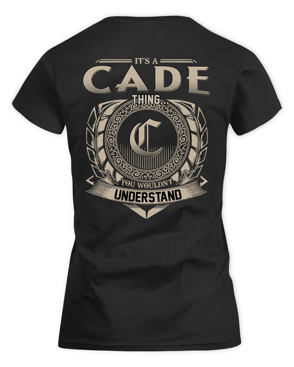 CADE HH88-K2–Personalized Name Quote Apparel “It’s a/an NAME Thing You Wouldn’t Understand”