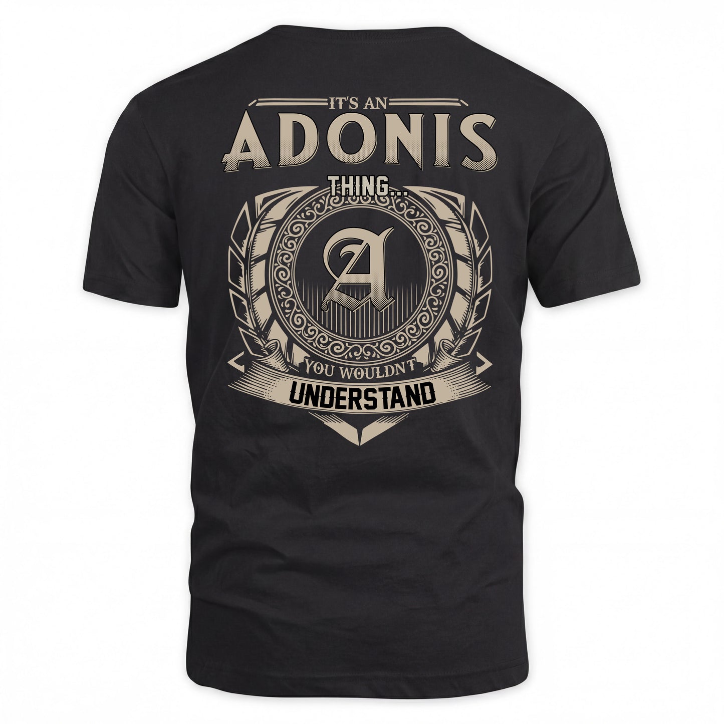 ADONIS HH88-K2–Personalized Name Quote Apparel “It’s a/an NAME Thing You Wouldn’t Understand”