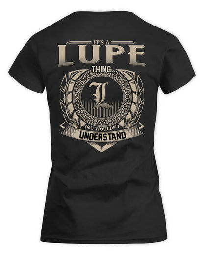 LUPE HH88-K2–Personalized Name Quote Apparel “It’s a/an NAME Thing You Wouldn’t Understand”