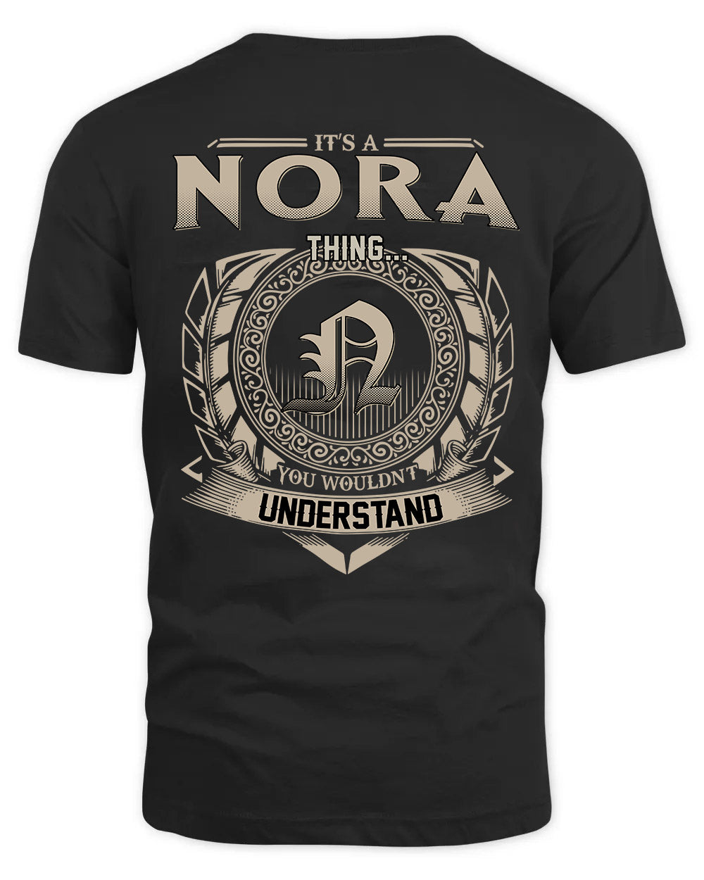 NORA HH88-K2–Personalized Name Quote Apparel “It’s a/an NAME Thing You Wouldn’t Understand”