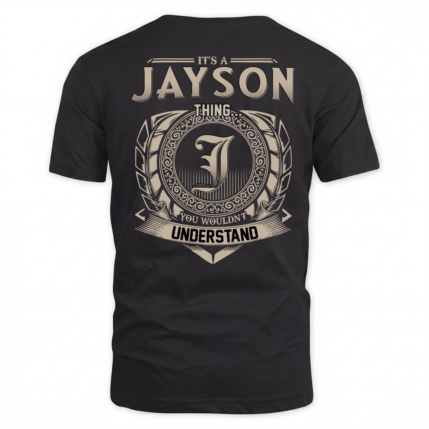 JAYSON HH88-K2–Personalized Name Quote Apparel “It’s a/an NAME Thing You Wouldn’t Understand”