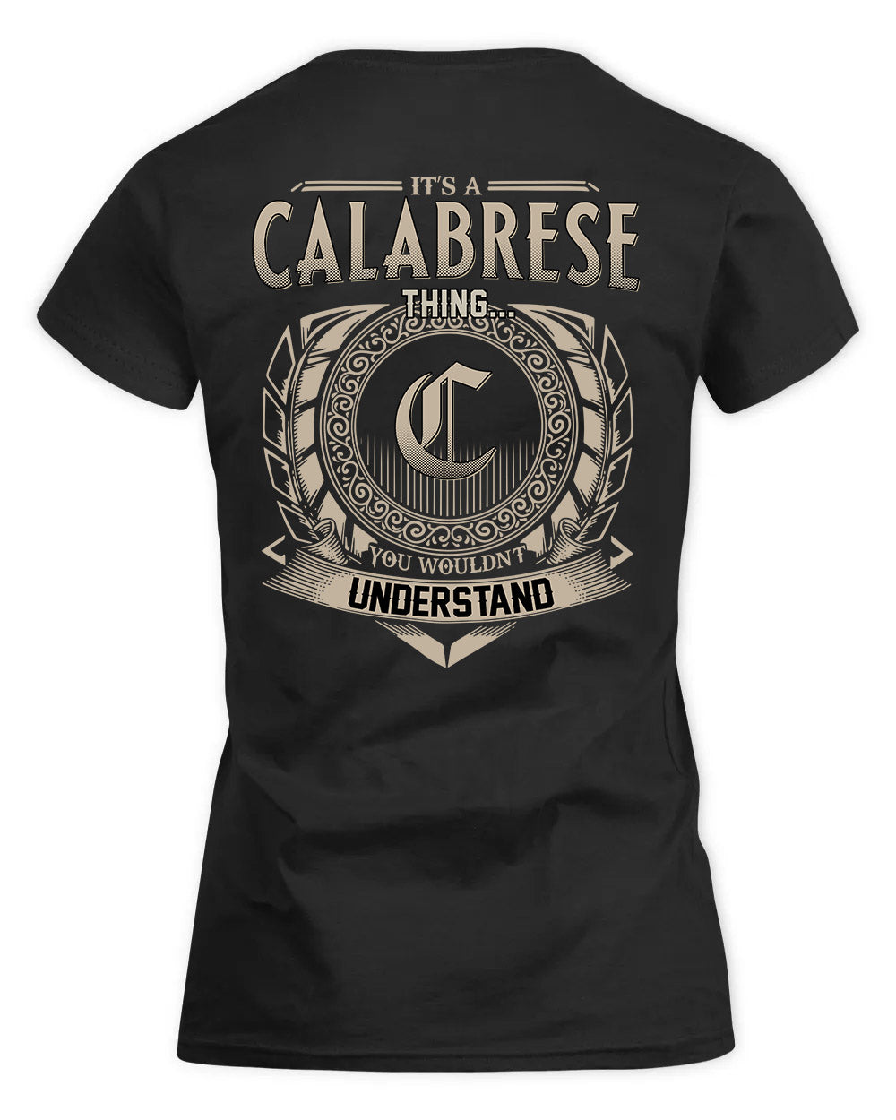CALABRESE HH88-K2–Personalized Name Quote Apparel “It’s a/an NAME Thing You Wouldn’t Understand”