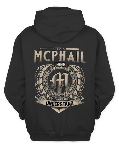 MCPHAIL HH88-K2–Personalized Name Quote Apparel “It’s a/an NAME Thing You Wouldn’t Understand”